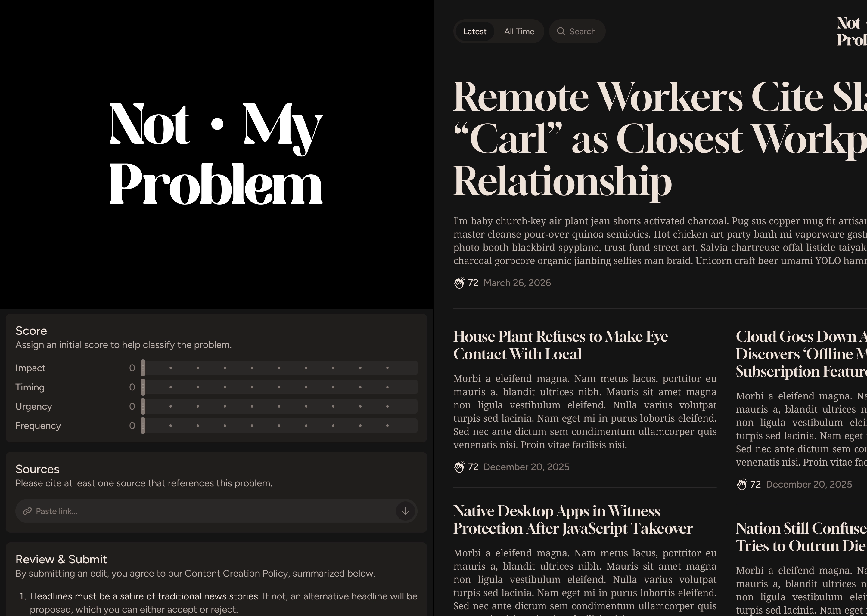 Not My Problem — an online satire newspaper for problems worth solving. Built for entrepreneurs like myself who struggle with ideation.